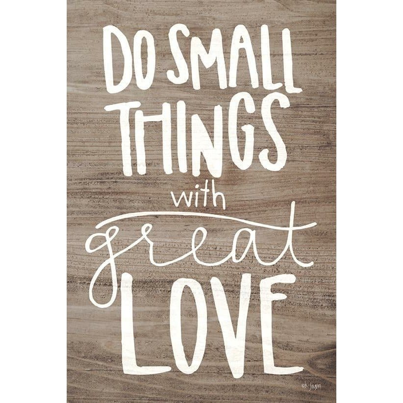 Do Small Things With Love By Jaxn Blvd Art Print - 12 X 18-Penny Lane Publishing-The Village Merchant