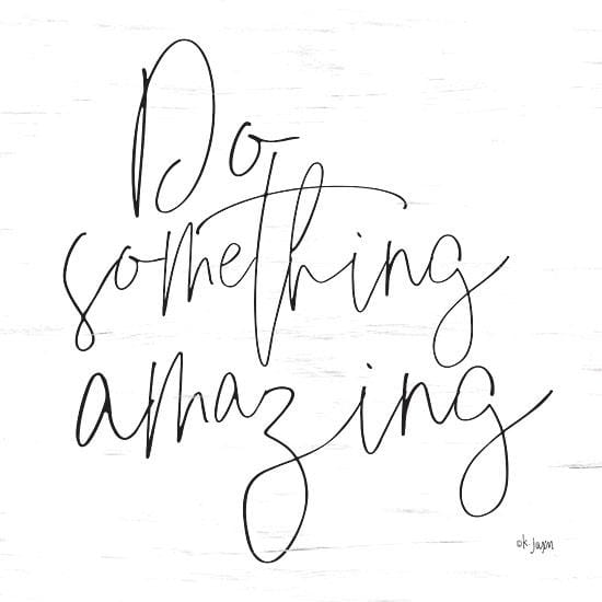 Penny Lane Publishing Do Something Amazing By Jaxn Blvd Art Print - 12 X 12