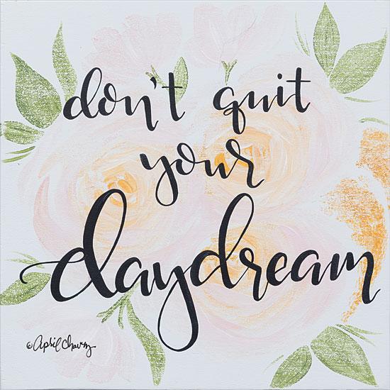 Don&#39;t Quit Your Daydream By April Chavez Art Print - 12 X 12-Penny Lane Publishing-The Village Merchant