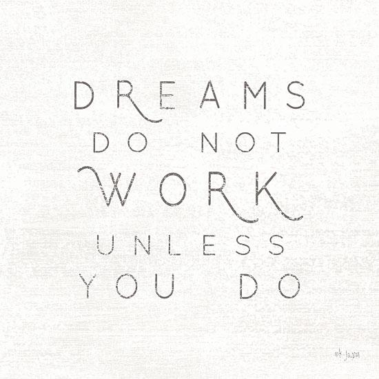 Penny Lane Publishing Dreams Do Not Work Unless.... By Jaxn Blvd Art Print - 12 X 12