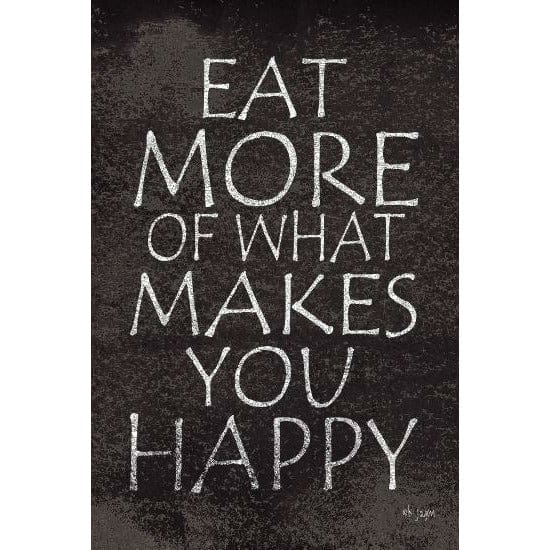 Penny Lane Publishing Eat More Of What Makes You Happy By Jaxn Blvd Art Print - 12 X 18