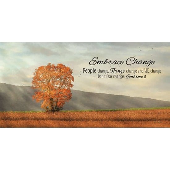 Embrace Change By Lori Deiter Art Print - 9 X 18-Penny Lane Publishing-The Village Merchant