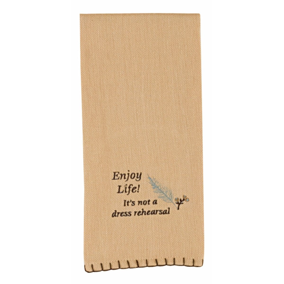 Enjoy Life! It&#39;s Not A Dress Rehearsal Decorative Towel-Park Designs-The Village Merchant