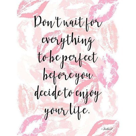 Penny Lane Publishing Enjoy Your Life By Martina Pavlova Art Print - 12 X 16