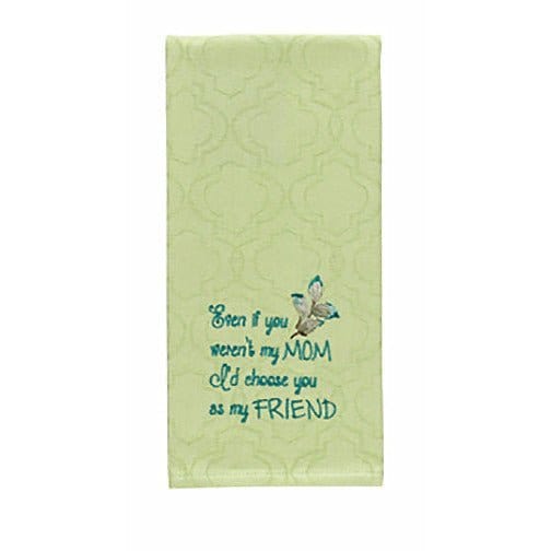 Even If You Weren't My Mom I'd Choose You As My Friend Decorative Towel-Park Designs-The Village Merchant