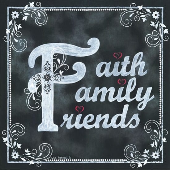 Faith * Family * Friends By Lisa Kennedy Art Print - 12 X 12-Penny Lane Publishing-The Village Merchant