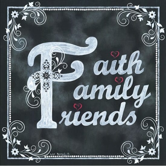 Penny Lane Publishing Faith * Family * Friends By Lisa Kennedy Art Print - 12 X 12