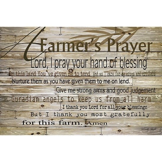 Penny Lane Publishing Farmer's Prayer By Cindy Jacobs Art Print - 12 X 18