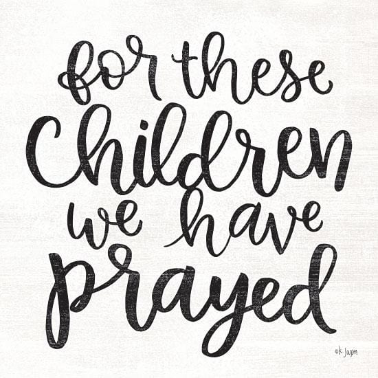 Penny Lane Publishing For These Children We Have Prayed By Jaxn Blvd Art Print - 12 X 12