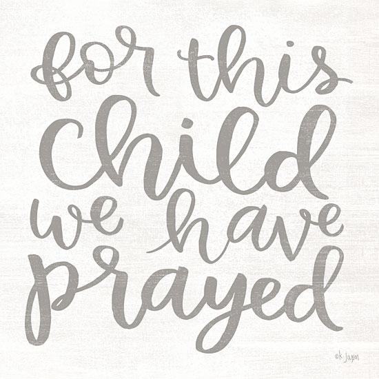 Penny Lane Publishing For This Child We Have Prayed By Jaxn Blvd Art Print - 12 X 12