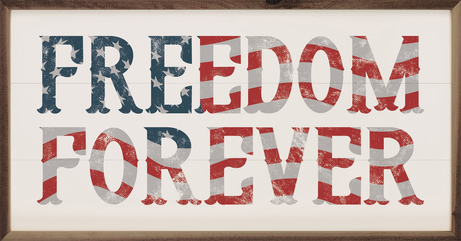 Kendrick Home Walnut Frames Sizes Freedom Forever Flag White Printed and Framed Wall Sign