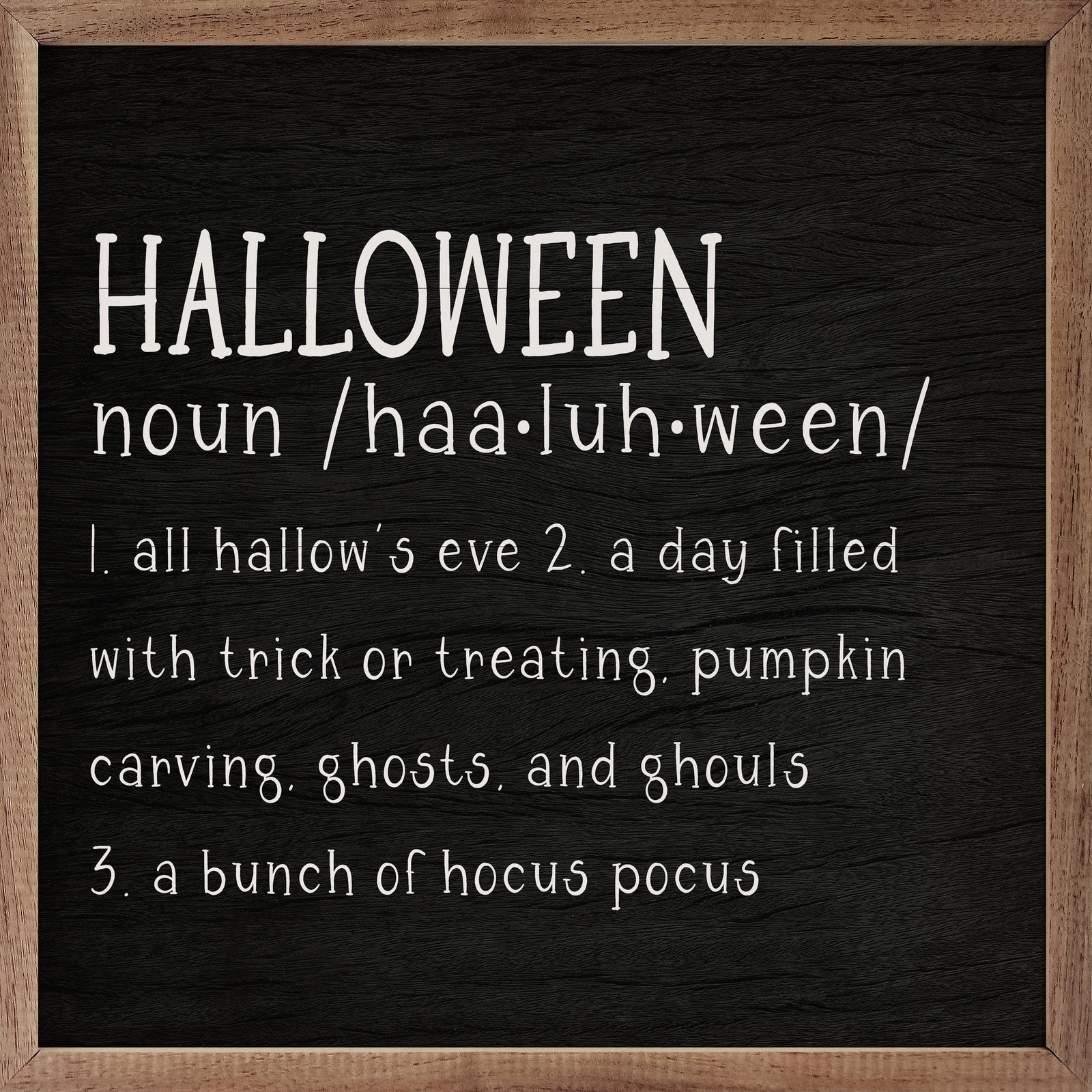 Kendrick Home Walnut Frames 4x4 Halloween Definition Black Printed and Framed Wall Sign