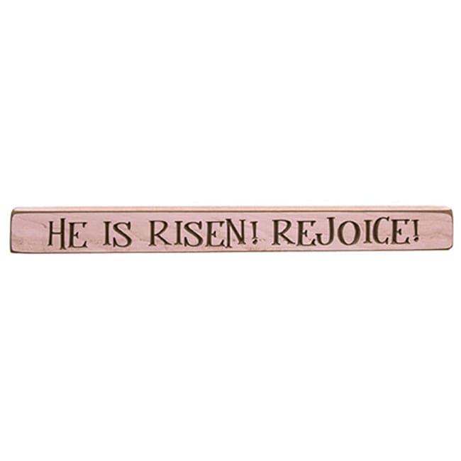 He Is Risen Rejoice! Engraved Wood Sign 18&quot; Long