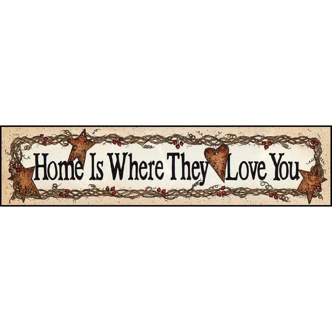 Home Is Where They Love You By Linda Spivey Art Print - 5 X 20-Penny Lane Publishing-The Village Merchant