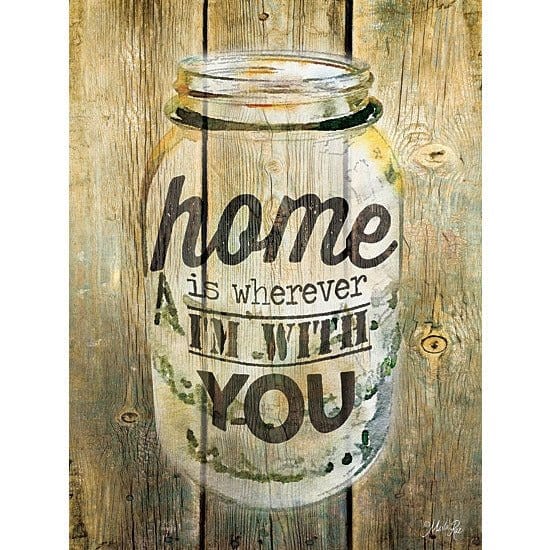 Home Is Wherever I'M With You By Marla Rae Art Print - 12 X 16-Penny Lane Publishing-The Village Merchant