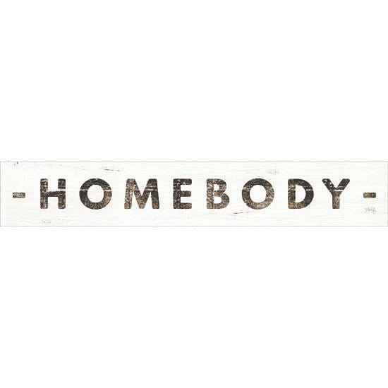 Penny Lane Publishing Homebody By Marla Rae Art Print - 4 X 24
