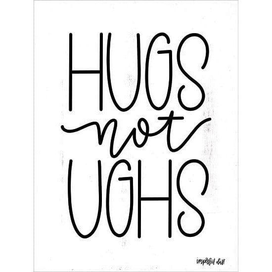 Hugs Not Ughs By Imperfect Dust Art Print - 12 X 16-Penny Lane Publishing-The Village Merchant