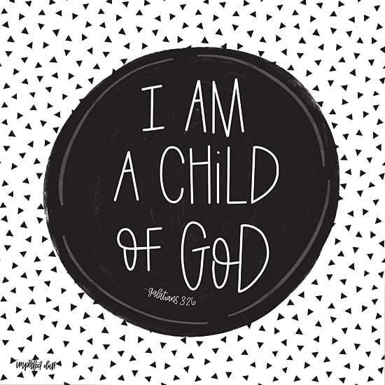 I Am A Child Of God By Imperfect Dust Art Print - 12 X 12-Penny Lane Publishing-The Village Merchant