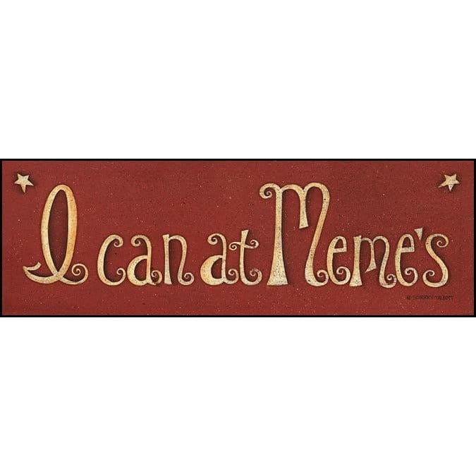 I Can At Me Me&#39;s By Scherry Talbott Art Print - 6 X 18-Penny Lane Publishing-The Village Merchant