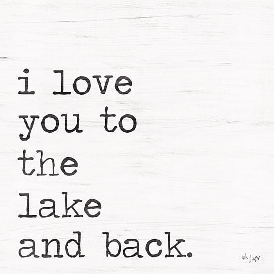 I Love You To The Lake And Back By Jaxn Blvd Art Print - 12 X 12-Penny Lane Publishing-The Village Merchant