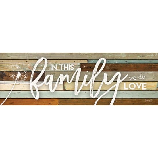 In This Family We Do Love By Marla Rae Art Print - 8 X 24-Penny Lane Publishing-The Village Merchant