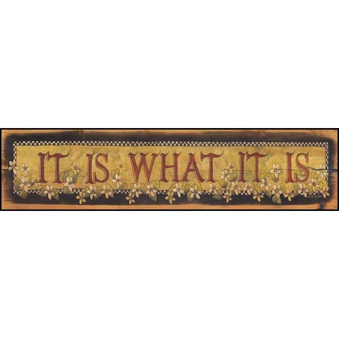 It Is What It Is By Lisa Hillaker Art Print - 4 X 18-Penny Lane Publishing-The Village Merchant