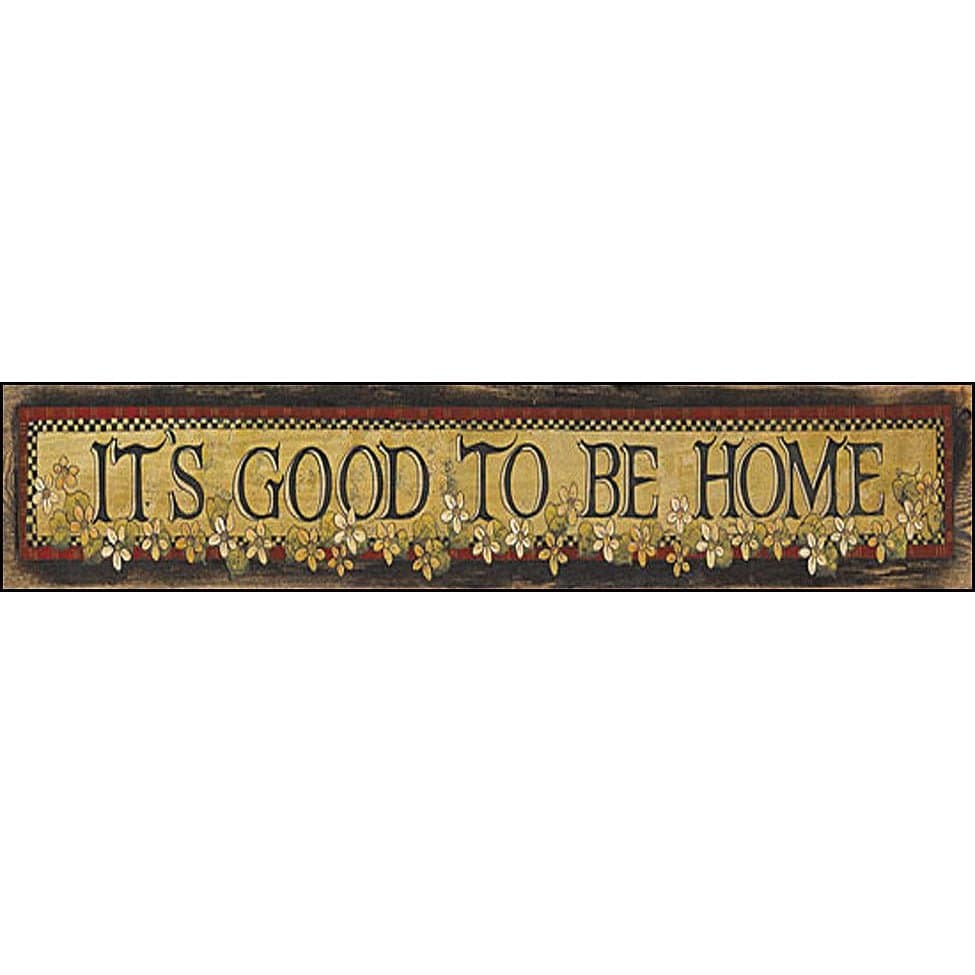 It&#39;s Good To Be Home By Lisa Hillaker Art Print - 6 X 36-Penny Lane Publishing-The Village Merchant