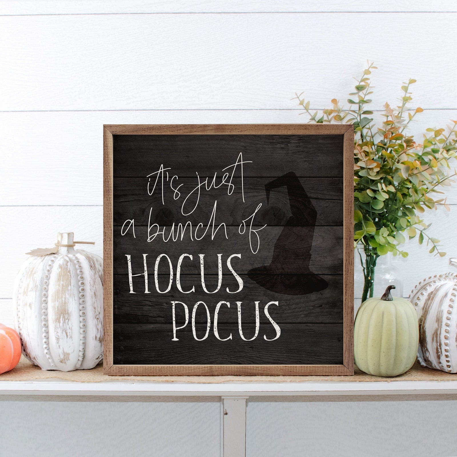Kendrick Home Walnut Frames 4x4 Just A Bunch Of Hocus Pocus Witch Hat Black Printed and Framed Wall Sign