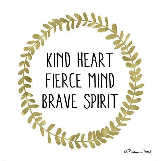 Kind Heart, Fierce Mind, Brave Spirit By Susan Ball Art Print - 12 X 12-Penny Lane Publishing-The Village Merchant