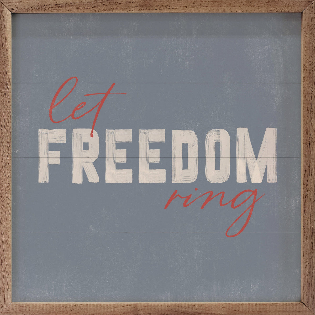 Let Freedom Ring Blue Printed and Framed Wall Sign