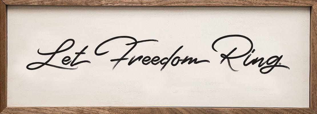 Let Freedom Ring Script White Printed and Framed Wall Sign