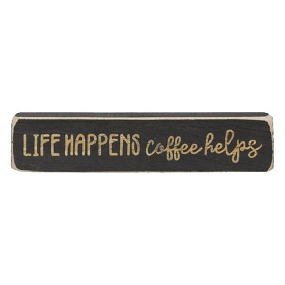 Life Happens Coffee Helps Sign - Engraved Wood 8&quot; Long-Craft Wholesalers-The Village Merchant