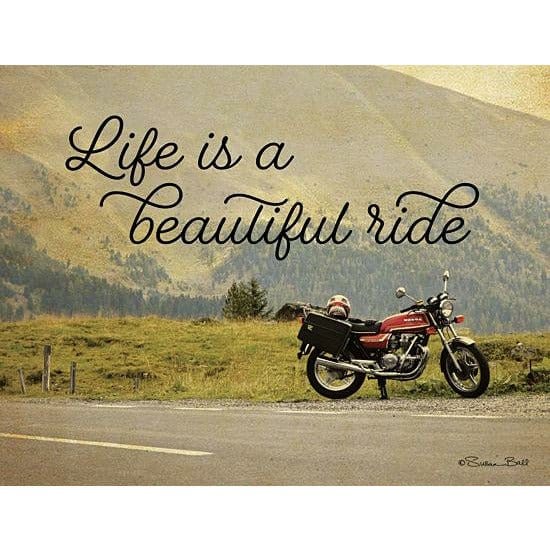 Penny Lane Publishing Life Is A Beatutiful Ride By Susan Ball Art Print - 12 X 16