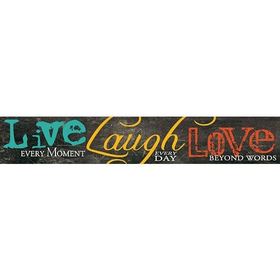 Live Every Moment By Marla Rae Art Print - 6 X 36-Penny Lane Publishing-The Village Merchant