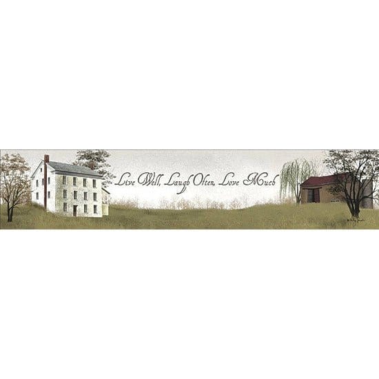 Penny Lane Publishing Live Well Laugh Often Love Much By Billy Jacobs Art Print - 4 X 18