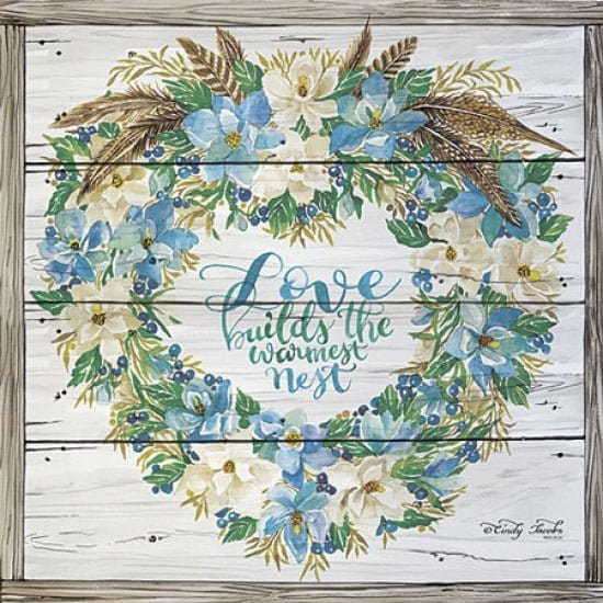 Love Builds The Warmest Nest By Cindy Jacobs Art Print - 12 X 12-Penny Lane Publishing-The Village Merchant