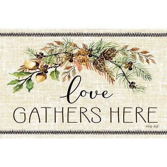 Love Gathers Here By Cindy Jacobs Art Print - 12 X 18-Penny Lane Publishing-The Village Merchant