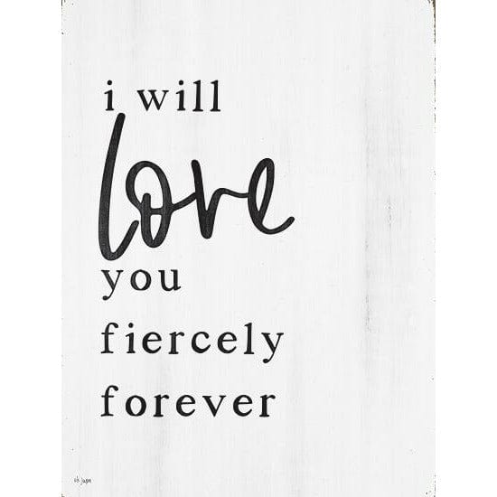 Love You Fiercely Forever By Jaxn Blvd Art Print - 12 X 16-Penny Lane Publishing-The Village Merchant