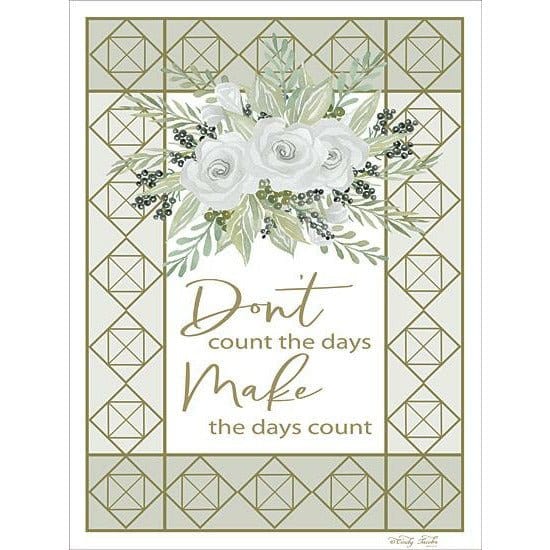 Make The Days Count By Cindy Jacobs Art Print - 12 X 16-Penny Lane Publishing-The Village Merchant