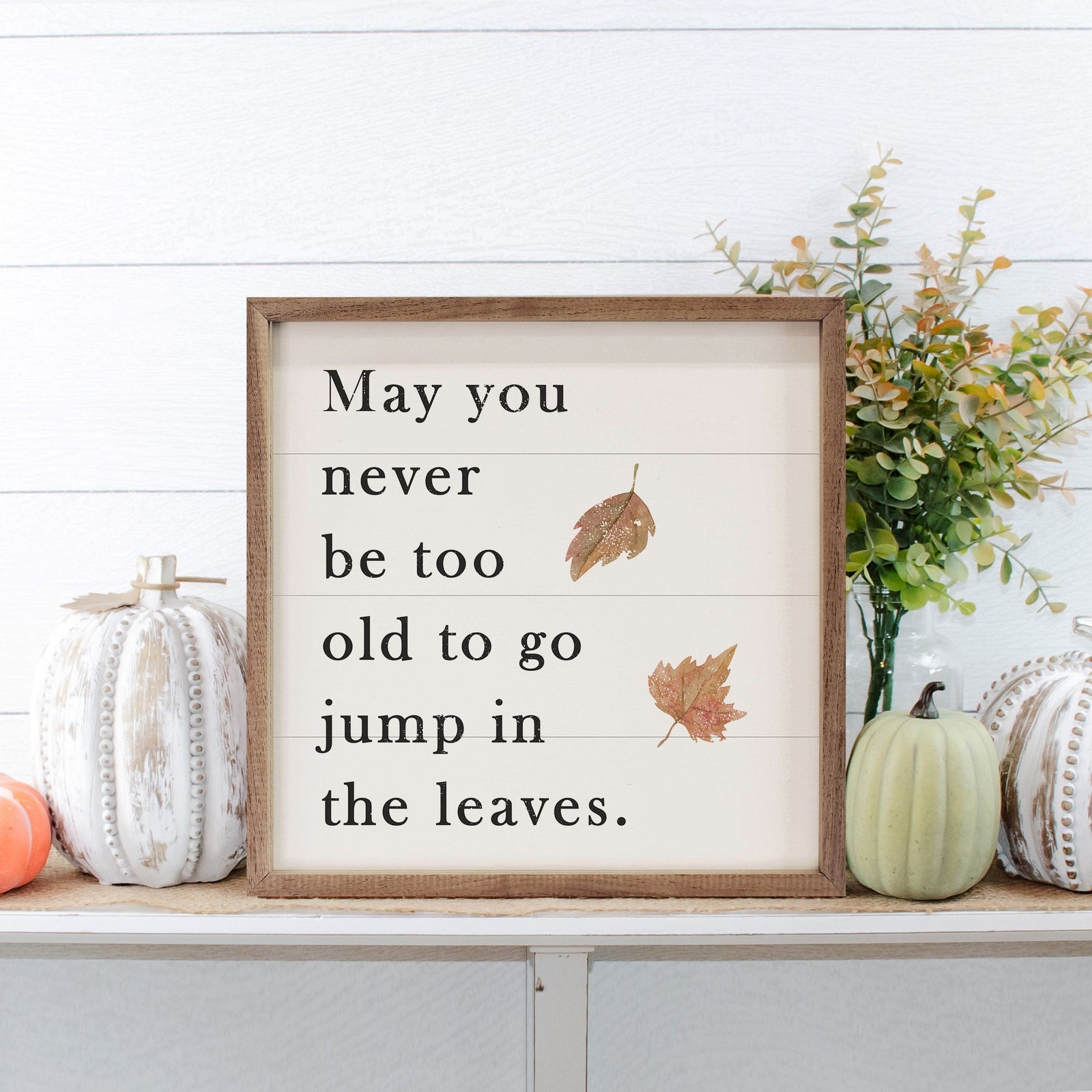 Kendrick Home Walnut Frames 4x4 May You Never Be Too Old White Printed and Framed Wall Sign