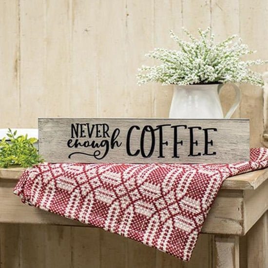 Never Enough Coffee Sign - Engraved Wood 16&quot; Wide-Craft Wholesalers-The Village Merchant