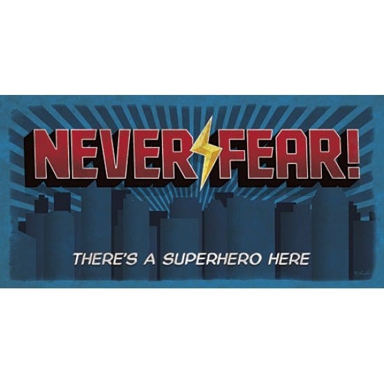 Never Fear! By Lauren Rader Art Print - 9 X 18-Penny Lane Publishing-The Village Merchant