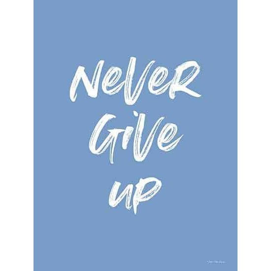 Never Give Up By Seven Trees Art Print - 12 X 16-Penny Lane Publishing-The Village Merchant