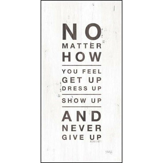 Penny Lane Publishing No Matter How You Feel By Marla Rae Art Print - 9 X 18