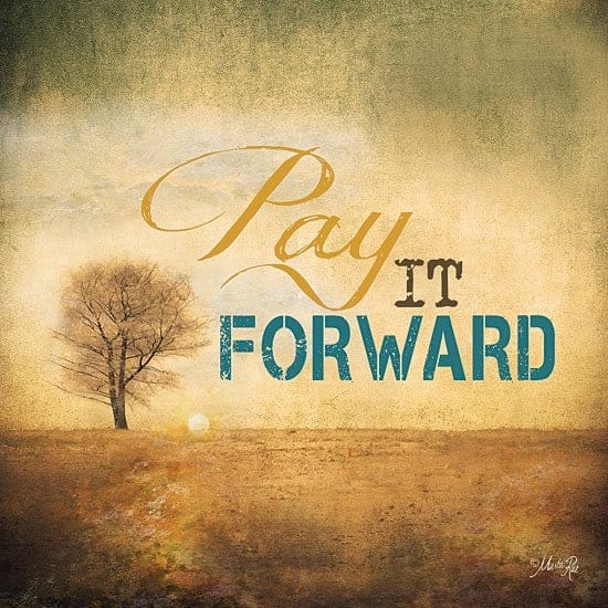 Penny Lane Publishing Pay It Forward By Marla Rae Art Print - 12 X 12