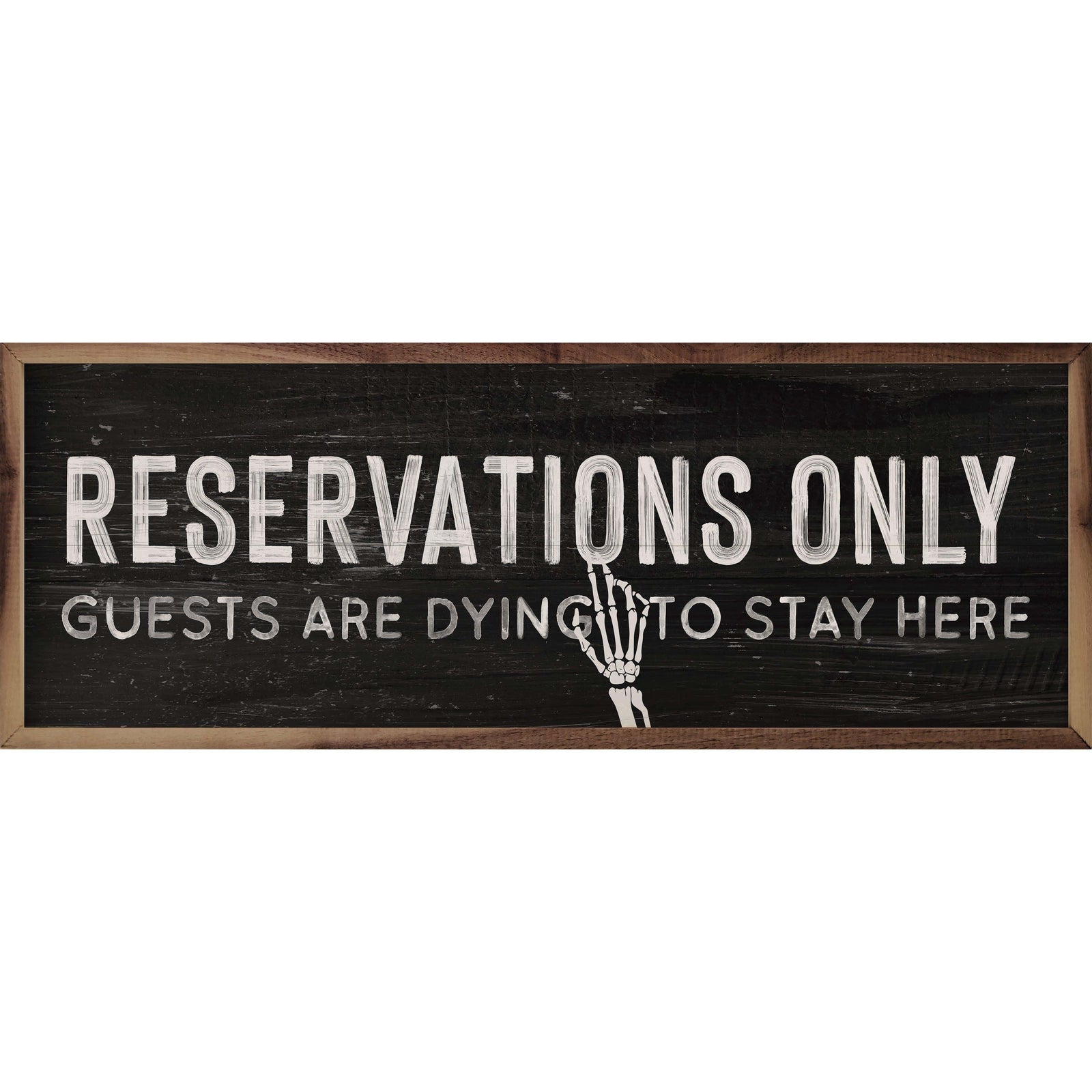 Kendrick Home Walnut Frames 12x4 Reservations Only Skeleton Hand Black Printed and Framed Wall Sign