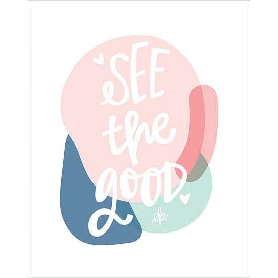 Penny Lane Publishing See The Good By Erin Barrett Art Print - 12 X 16