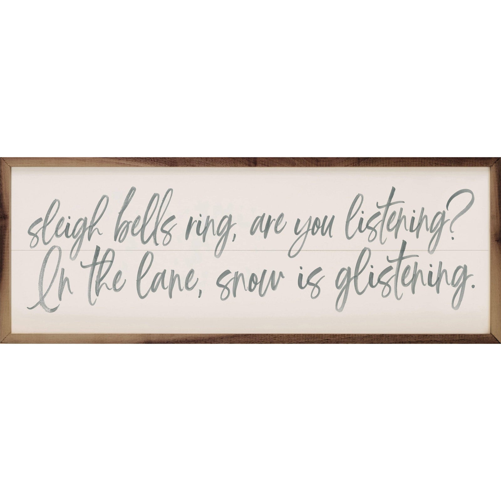 Kendrick Home Walnut Frames Sizes Sleigh Bells Ring White Printed and Framed Wall Sign
