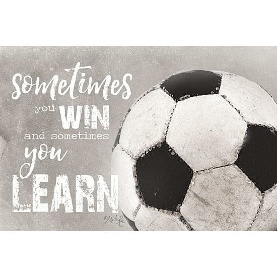 Soccer - Sometimes You Win By Marla Rae Art Print - 12 X 18-Penny Lane Publishing-The Village Merchant