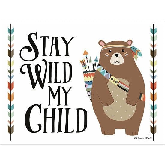 Stay Wild My Child By Susan Ball Art Print - 12 X 16-Penny Lane Publishing-The Village Merchant